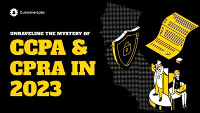 Unraveling the mystery of CCPA & CPRA in 2023