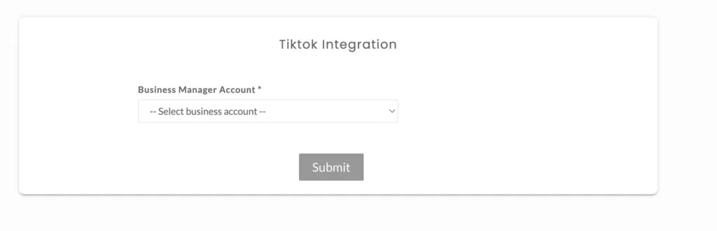 "Form field labeled 'Business Manager Account' with a dropdown to select a business account. A grey 'Submit' button appears below."