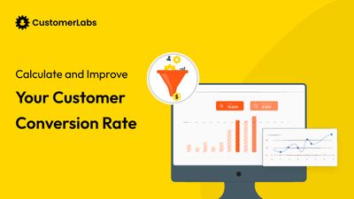 How to Calculate and Improve Your Customer Conversion Rate?