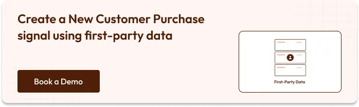 Create a new customer purchase signal using first-party data