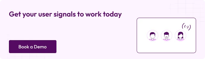 Banner with text “Get your user signals to work today” and a button labeled “Book a Demo.