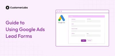 What are Google Ads Lead Forms? A Guide