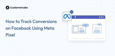 How to Track Conversions on Facebook Using Meta Pixel