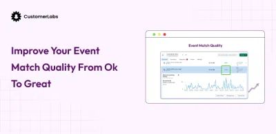 What is Event Match Quality (EMQ) in Facebook Ads and How to Improve it?