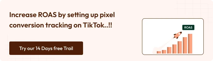 "Banner promoting increased ROAS by setting up TikTok pixel conversion tracking. Includes CTA button for a 14-day free trial."