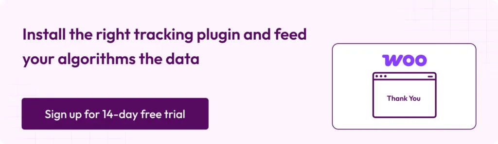 Banner encouraging users to install the right tracking plugin to feed accurate data to algorithms, with a WooCommerce “Thank You” page illustration on the right.