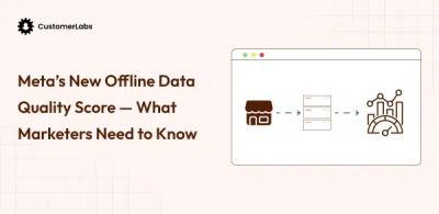 Meta’s New Offline Data Quality Score: How to get a High Score?