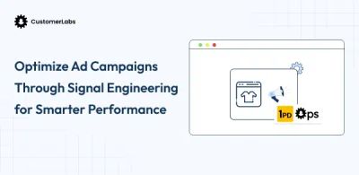 Ad Optimization Through Signal Engineering for Smarter Performance