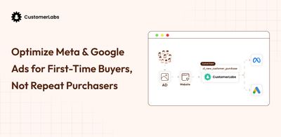 How to Optimize Meta & Google Ads for First-Time Buyers Using First-Party Data and Signal Engineering