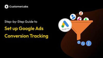 Step-by-Step Guide to Set up Google Ads Conversion Tracking