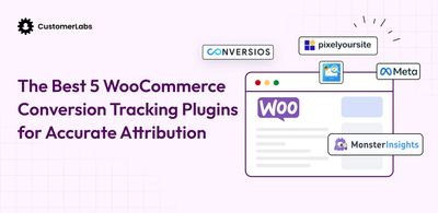 The Best 5 WooCommerce Conversion Tracking Plugins for Accurate Attribution