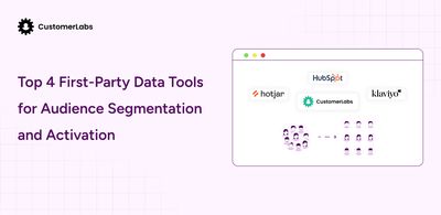 Top 4 Tools for Audience Segmentation Using First-Party Data