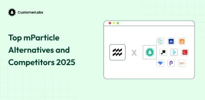 Top 10 mParticle Alternatives and Competitors in 2025