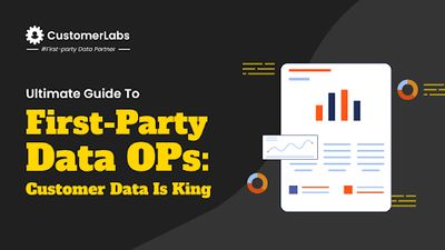 Ultimate Guide to First-Party Data Ops (1PD OPs)