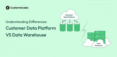 CDP or Data Warehouse: What are the Key Differences?