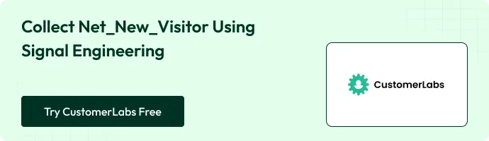 Collect net new visitor using signal engineering