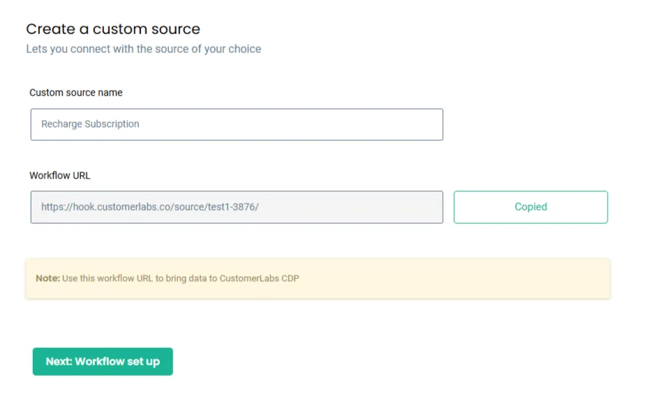 Create Custom Source Form – “CustomerLabs interface for creating a custom source showing fields for source name and workflow URL, with a Copied button and Next: Workflow setup option.”