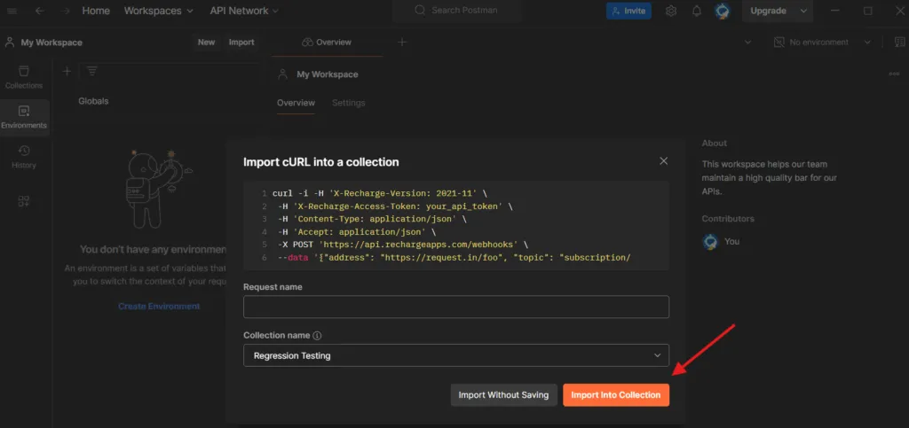 Import cURL into Postman collection – “Postman dialog box showing cURL command to import into a collection, with the ‘Import Into Collection’ button highlighted.”