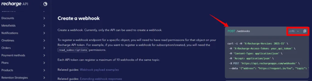 Create webhook in Recharge API – “Recharge API documentation showing instructions to create a webhook using a cURL POST command, with an arrow pointing to the copy code button.”