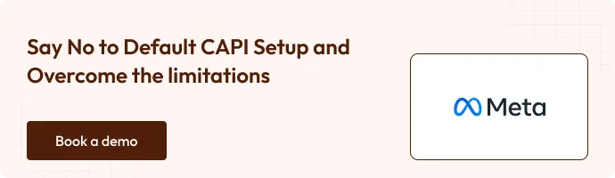 Say no to default CAPI setup and overcome the limitations
