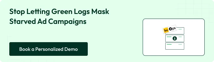 CTA Stop letting green logs mask starved ad campaigns